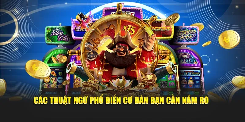 Các thuật ngữ phổ biến cơ bản bạn cần nắm rõ