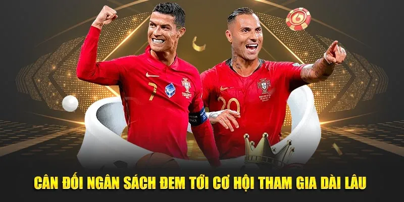 Cân đối ngân sách đem tới cơ hội tham gia dài lâu 